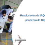 Resoluciones de IAQG contra la pandemia de Covid-19